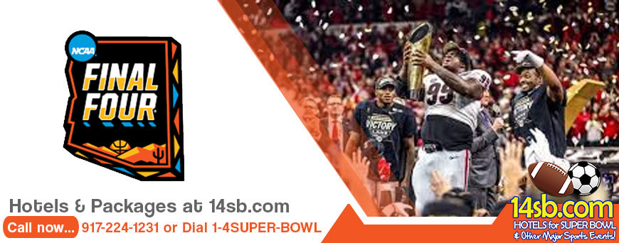 Book Hotels and Packages for NCAA Final Four 2024 April 6 and 8, 2024, Phoenix, State Farm Stadium, Arizona State University Book now our early bird specials! Click here for more info!